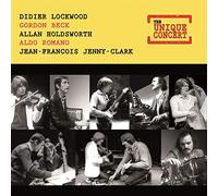 Lockwood/ Beck/ Holdworth/ Romano/ Jenny-Clark - Unique Concert