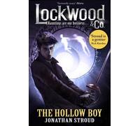 Lockwood & Co: The Hollow Boy by Jonathan Stroud(2015-09-24)