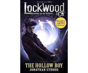 Lockwood & Co: The Hollow Boy by Jonathan Stroud(2015-09-24)