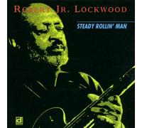 Lockwood, Robert - Steady Rollin Man