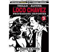 Loco Chavez. Professione: reporter. Il ritorno di Pampita (Vol. 3)