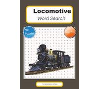Locomotive Word Search: Word Searches with Easy to Read Print about Locomotive, railways, trains and more (6x9 inches, 110 pages) 50+ Puzzles...Gift for Vacations, Holidays and Free Times