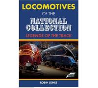 Locomotives of the National Collection: Legend of the Track