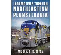 Locomotives Through Northeastern Pennsylvania