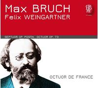 L'Octuor de France - Bruch: Septuor op. posth. / Weingartner: Octuor op. 73
