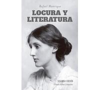 Locura y literatura: La amistad imposible entre la escritura y la enajenación mental: 66