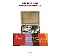 Libri Michele Mari - Locus Desperatus