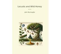 Locusts and Wild Honey