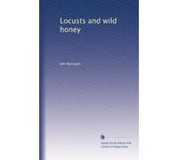 Locusts and Wild Honey