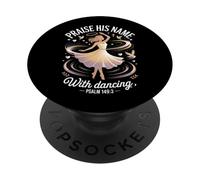 Lodate il Suo Nome Con Salmo Danzante 149:3 Danza religiosa PopSockets PopGrip Adesivo