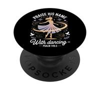 Lodate il Suo Nome Con Salmo Danzante 149:3 Danza religiosa PopSockets PopGrip Adesivo