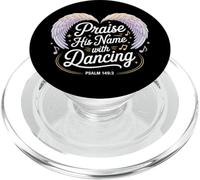 Lodate il Suo Nome Con Salmo Danzante 149:3 Danza religiosa PopSockets PopGrip per MagSafe