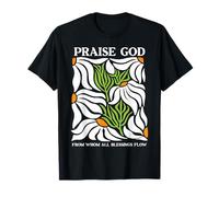 Lode a Dio da Cui Tutte Le benedizioni fluiscono Fiore Cristiano Maglietta