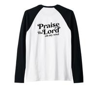 Lode al Signore Oh My Soul, Worshiper Back Print Christian Maglia con Maniche Raglan