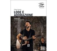 LODE E ADORAZIONE. Corso di Formazione - Volume 2 di Filippo Feminò, 2020, Ed