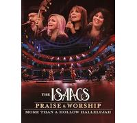 Praise & Worship: More Than A Hollow Hallelujah (DVD) The Isaacs