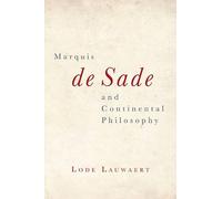 Lode Lauwaert Marquis de Sade and Continental Philosophy (Copertina rigida)