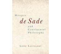 Lode Lauwaert Marquis de Sade and Continental Philosophy (Tascabile)