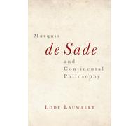 Lode Lauwaert Marquis de Sade and Continental Philosophy (Tascabile)