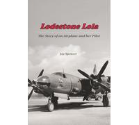 Lodestone Lola: The Story of an Airplane and her Pilot