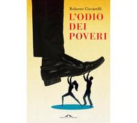L'odio dei poveri
