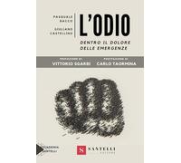 Libri Bacco Pasquale / Giuliano Castellino - L' Odio. Dentro Il Dolore Delle Eme