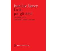 L'odio per gli ebrei. In dialogo con Danielle Cohen-Levinas