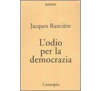 L'odio per la democrazia