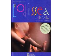 L'odissea della vita raccontata ai bambini. Ediz. illustrata