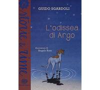 L'odissea di Argo. Ediz. a colori