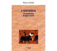 L'Odissea. Il cammino di ogni uomo - Archiati Pietro