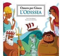 L'Odissea Omero per gioco Ediz illustrata