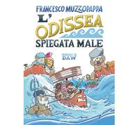 Francesco Muzzopappa – L'Odissea spiegata male – Istituto Geografico De Agostini