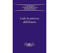 Lodo la potenza dell'amore