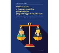 L'odontoiatria e la responsabilità professionale (dopo la legge Gelli/Bianco)