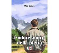 L'odore amico della pietra