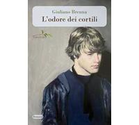 L'odore dei cortili