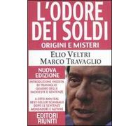 L'odore dei soldi. Origini e misteri