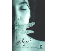 L'Odore Del Tuo Respiro. Melissa P. Ed. Fazi B01