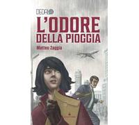 L'odore della pioggia. Dedalo. Vol. 6