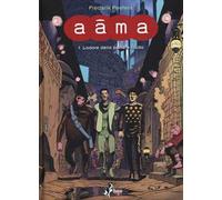 L'odore della polvere calda. Aâma. Vol. 1