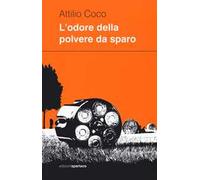 L'odore della polvere da sparo