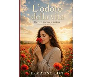 L'odore della vita: Dove si impara a respirare