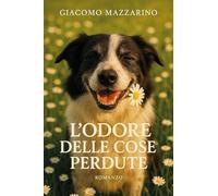 L'odore delle cose perdute