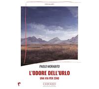 L'odore dell'urlo. Una via per Zeno