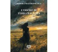 L'odore di terra bagnata