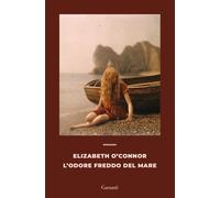Libri Elizabeth O'Connor - L' Odore Freddo Del Mare