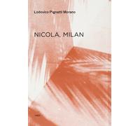 Lodovico Pignatti Morano Nicola, Milan (Tascabile) Semiotext(e) / Native Agents