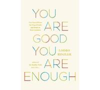 Lodro Rinzler You Are Good, You Are Enough (Tascabile)