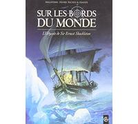 L'Odyssée de Sir Ernest Shackleton